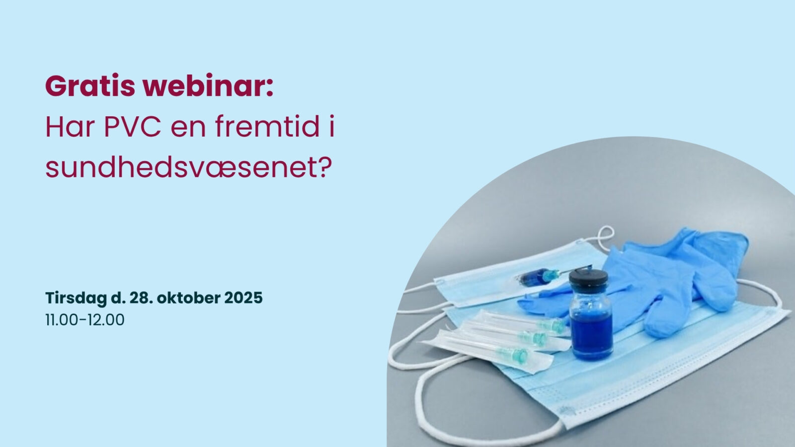 Gratis webinar Har PVC en fremtid i sundhedsvæsenet